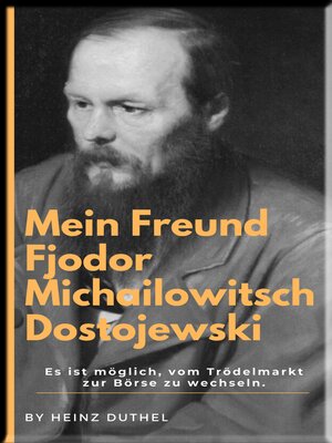cover image of Mein Freund Fjodor Michailowitsch  Dostojewski